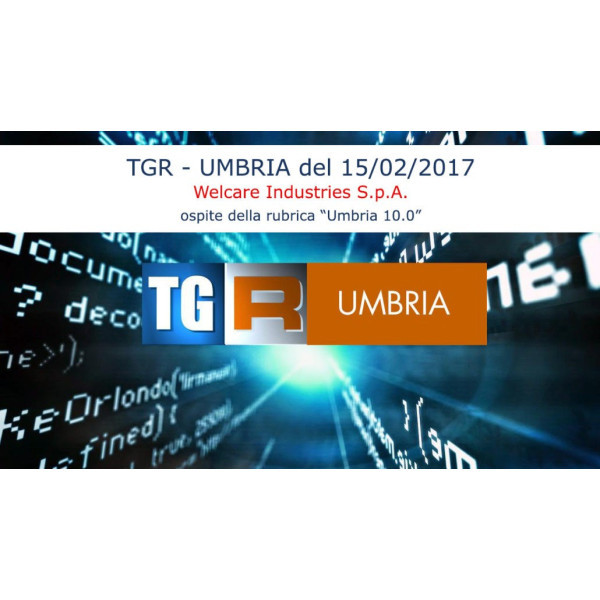 TGR – Welcare Industries ospite della rubrica “Umbria 10.0″